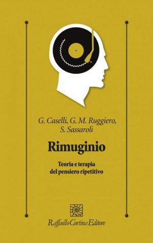 Come uscire dal rimuginio